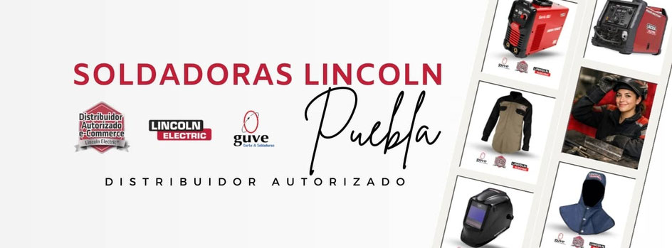 soldadoras lincoln puebla
