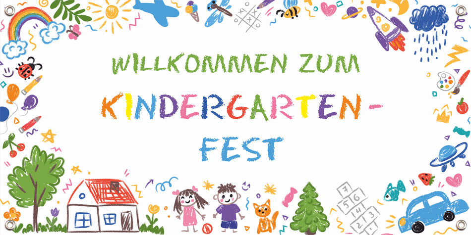Banner für Kindergartenfeste - verschiedene bunte Motive - Kinderzeichnungen - Regenbogen, Haus, Kinder, Rakete, Sterne, Auto, Baum, Blumen u.v.m. mit Wunschtext personalisierbar