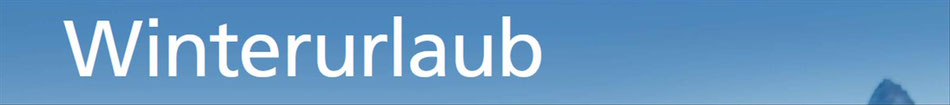 Winterurlaub, Ski Urlaub 