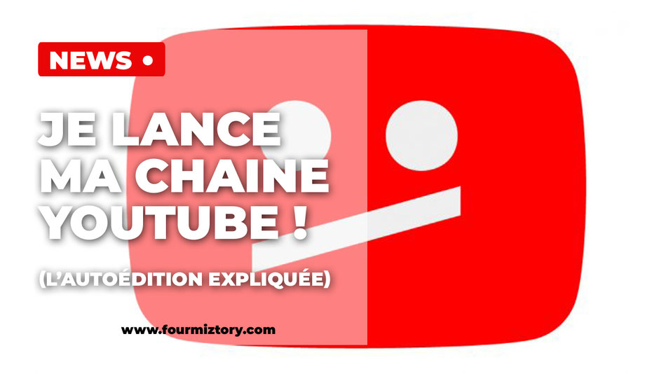 pourquoi créer sa chaîne YouTube d'auteur