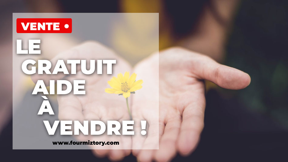 Proposer du contenu gratuit va t'aider à vendre.