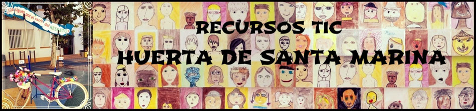 RECURSOS TIC HUERTA DE SANTA MARINA