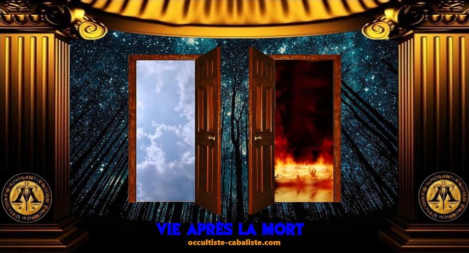 Vie après la mort, www.occultiste-cabaliste.com