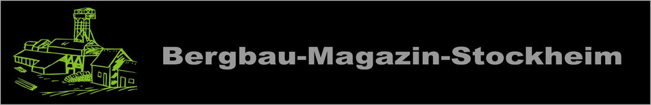 Bergbau-Magazin-Stockheim