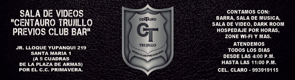Centauro club "Sala de Videos en Trujillo"