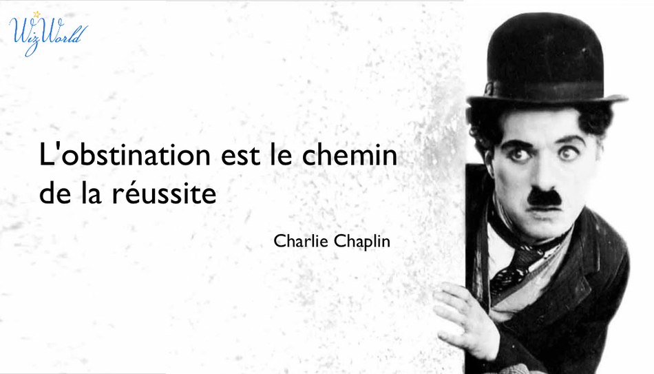 "L'obstination est le chemin de la réussite