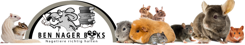 Degus, Goldhamster, Zwerghamster wirklich richtig halten - Kostenloses Fachwissen und praxisnahe Nagetier-Ratgeber von Ben Nager