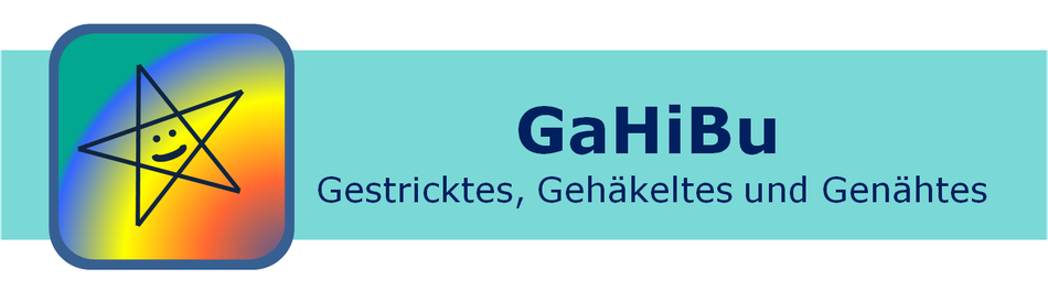 GaHiBu - Gestricktes, Gehäkeltes und Genähtes