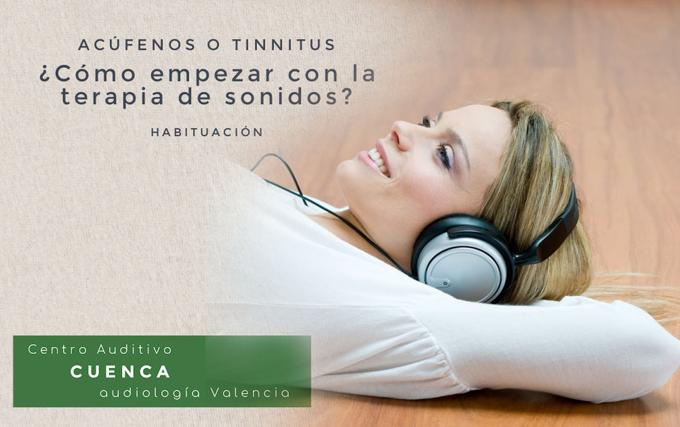 Cómo empezar con la terapia de sonido para el tinnitus o acúfeno