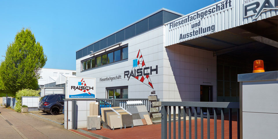 Unternehmen - Raisch Fliesenfachgeschäft