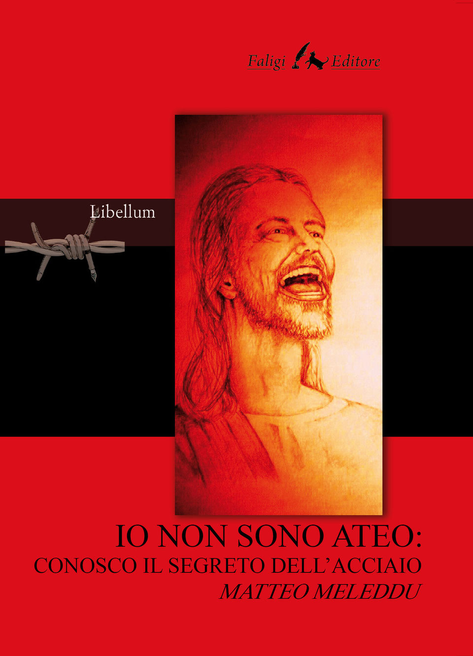 Io non sono ateo conosco il segreto dell'acciaio Associazione UAER