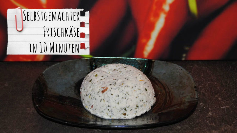 Frischkäse selber machen in 10 Minuten (ohne Lab) Franzls On Tour