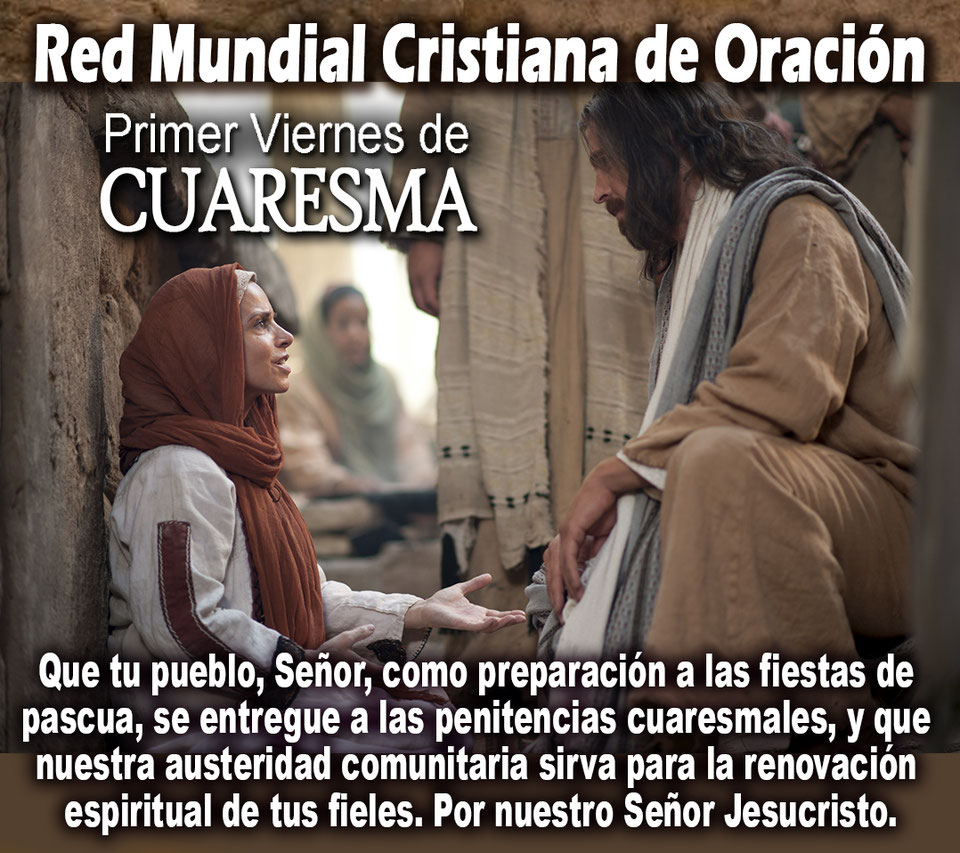 Primer Viernes de Cuaresma Red Mundial Cristiana de Oración (RMCO)