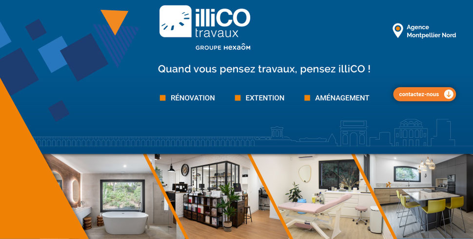 illiCO travaux Montellier Nord vous accompagne dans vos projets de travaux, tel que la rénovation ou l'extension de votre maison et aussi l'aménagment de votre cuisine et de votre salle de bain.