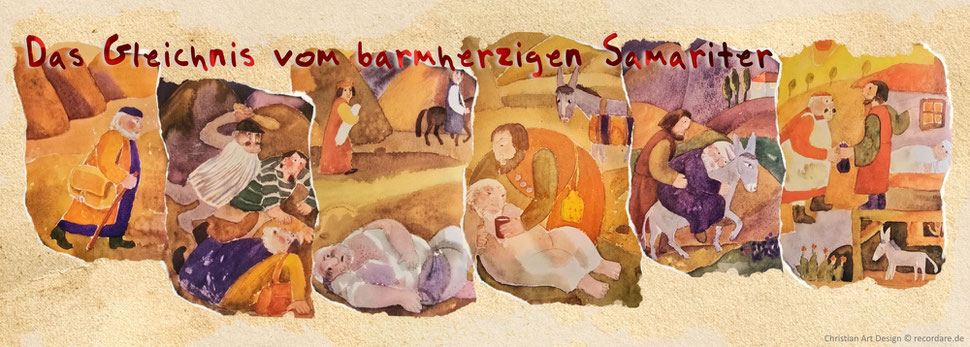 Das Gleichnis vom barmherzigen Samariter