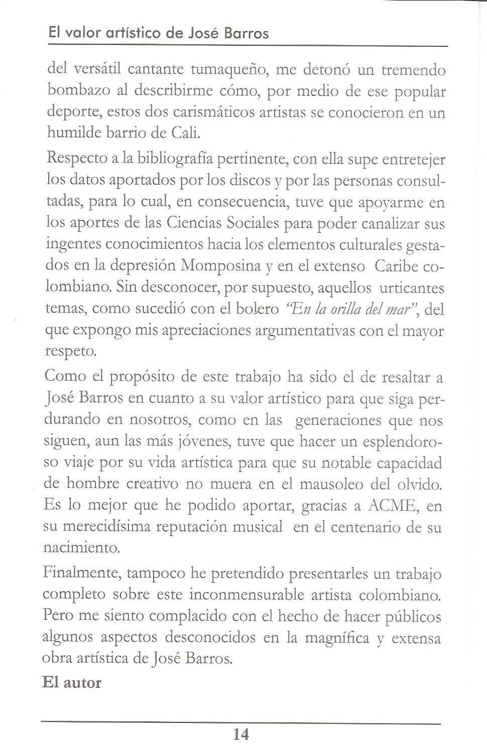 Jose Barros Pagina Web De Acme Cali La ruta esta dibujada sobre el mapa,por lo cual la distancia puede variar en la bajada y subida del faro del caballo y del cruce de cuatro caminos hasta el faro del pescador. jose barros pagina web de acme cali