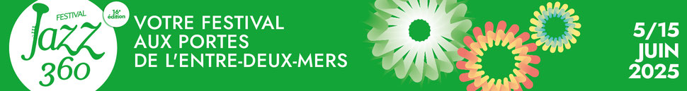 Bandeau Festival JAZZ360 2025, du jeudi 5 juin au dimanche 15 juin 2025. Graphisme : Ulysse Badorc
