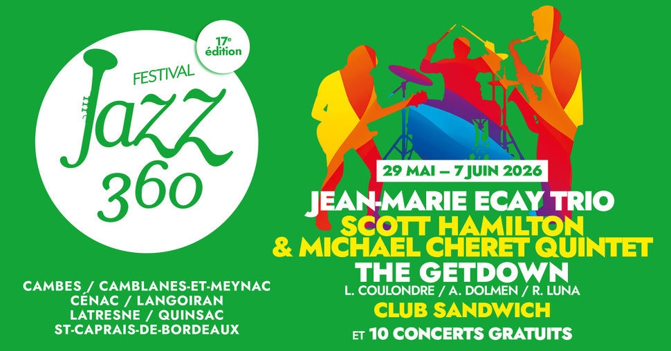 Bandeau "3 concerts payants / 10 concerts gratuits" Festival JAZZ360, du vendredi 29 mai au dimanche 7 juin 2026. Graphisme : Ulysse Badorc