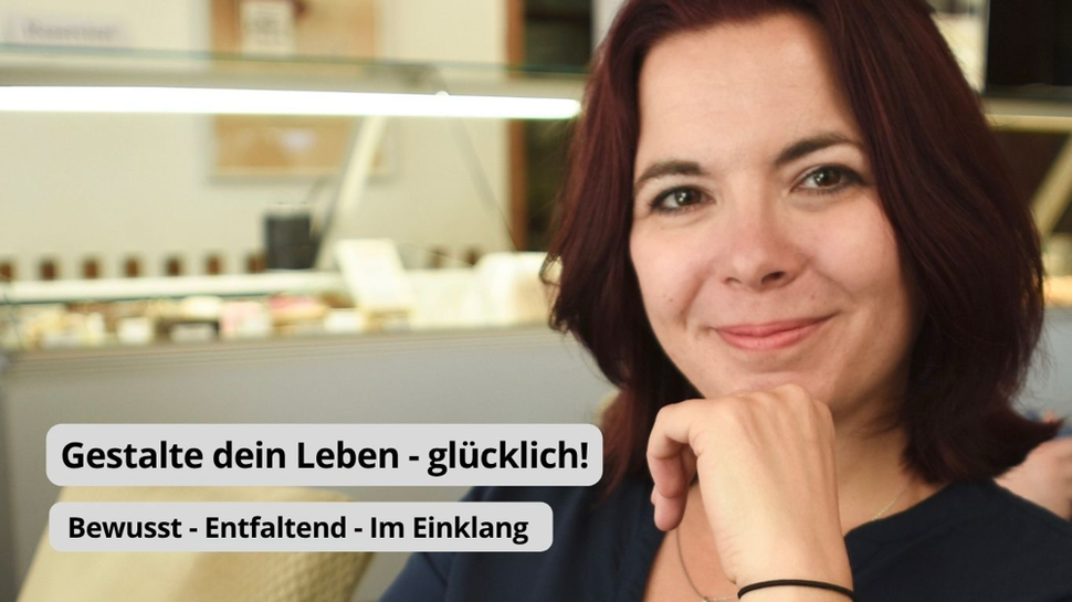 Lebe dein Leben - glücklich! Bewusst - Entfaltend - Im Einklang ; Cornelia Höppner - Beratung & Coaching für Bewusstsein und Achtsamkeit Leipzig