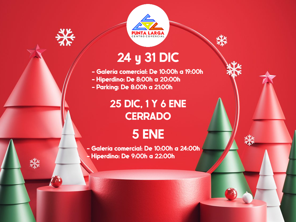 Horarios de navidad 2021 - Centro Comercial Punta Larga