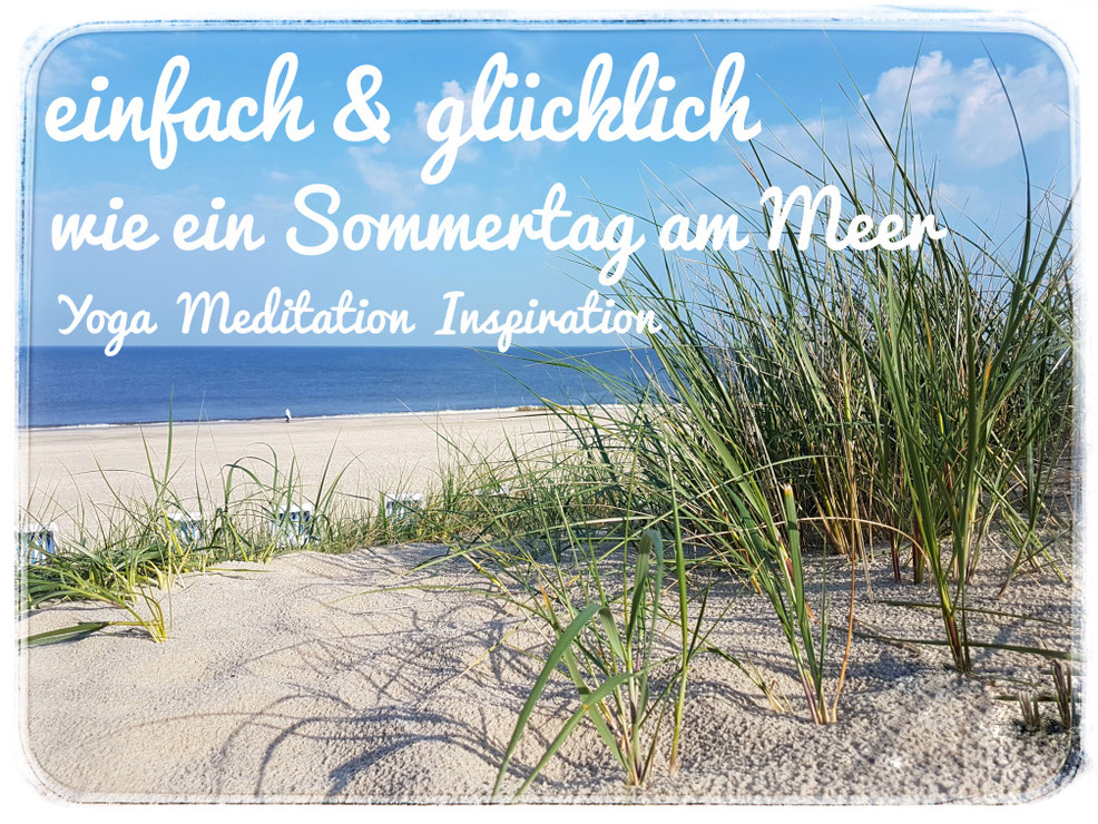 einfach & glücklich- wie ein Sommertag am Meer