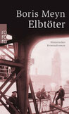 Boris Meyn – Elbtöter