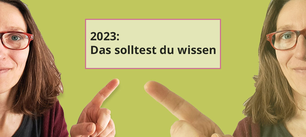 2023: Das solltest du wissen, kathrinspapier