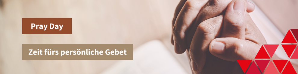Pray Day –Zeit fürs persönliche Gespräch