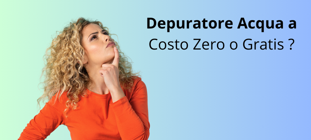 Depuratore acqua a costo zero