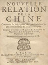Gabriel de Magalhaes (Magaillans) (1609-1677) : Nouvelle relation de la Chine, contenant la description des particularités les plus considérables de ce grand empire. Barbin, Paris, 1688.