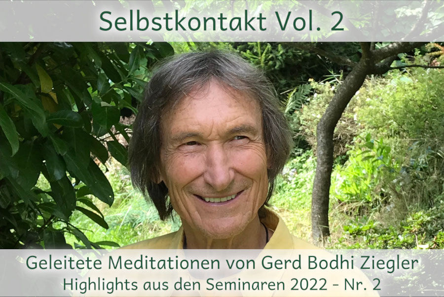 Selbstkontakt Vol 2 Gerd Bodhi Ziegler, Autor, Seminarleiter