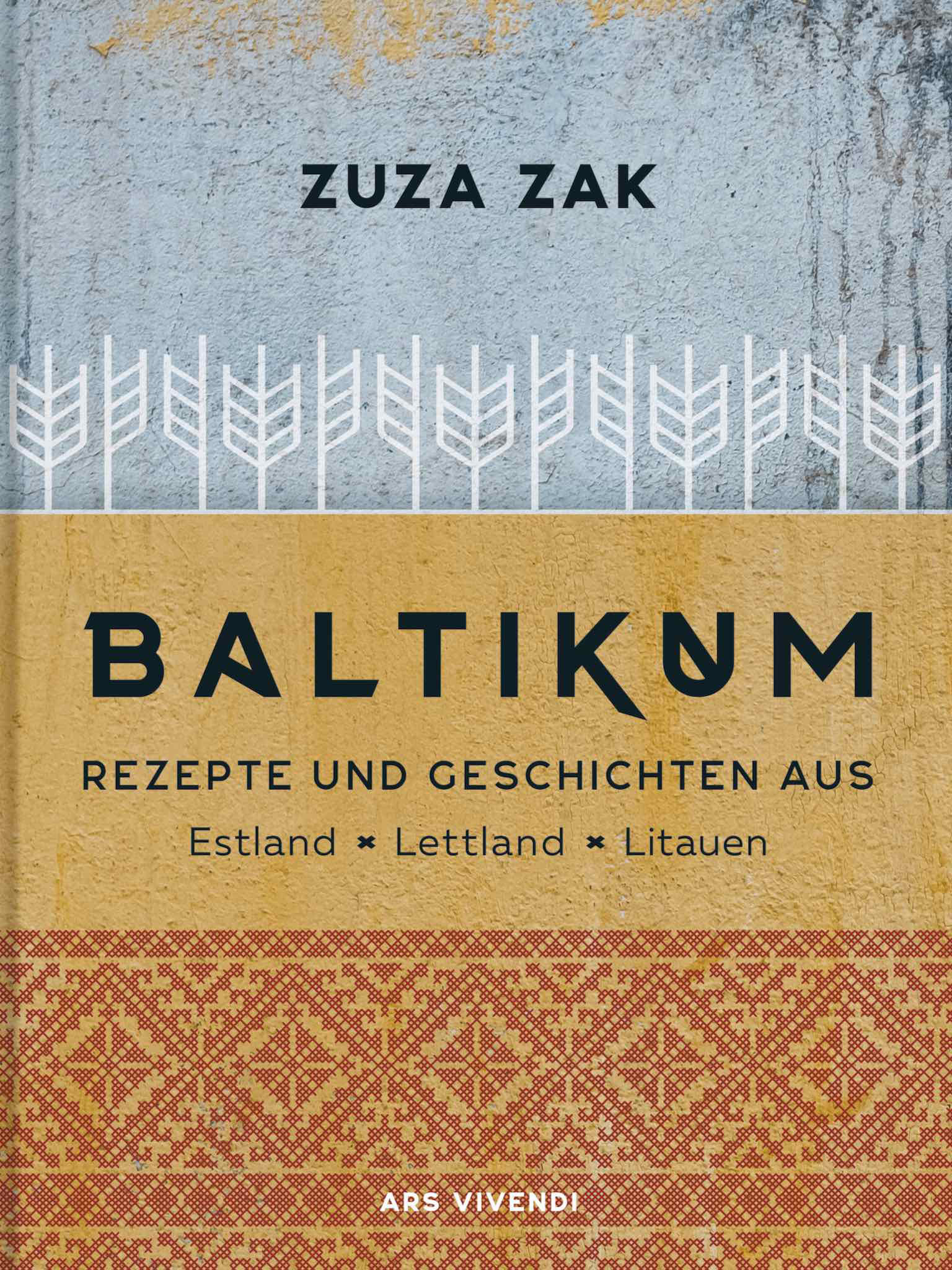 Baltikum - Rezepte & Geschichten aus Estland, Lettland, Litauen
