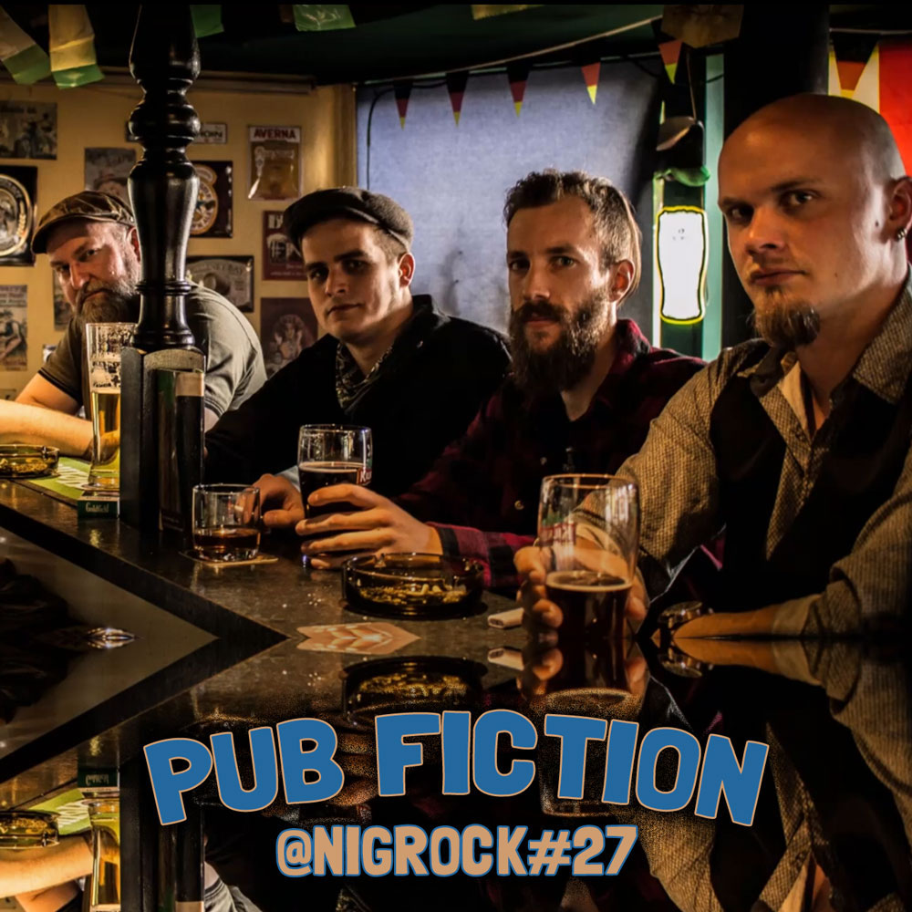 PUB FICTION @ NIGROCK #27