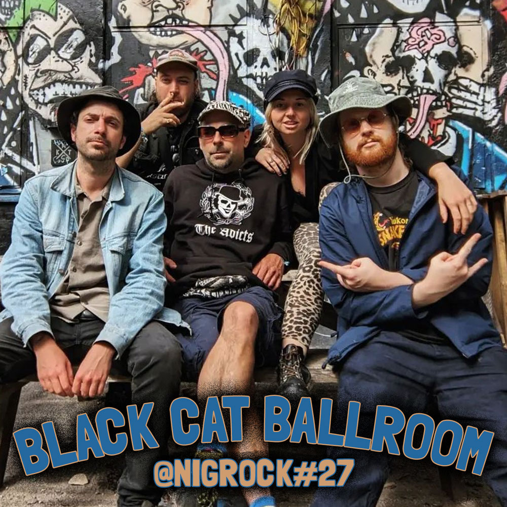 BLACK CAT BALLROOM @ NIGROCK #27
