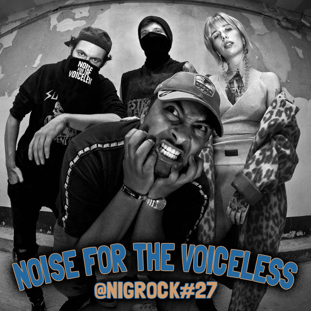 NOISE FOR THE VOICELESS @ NIGROCK #27