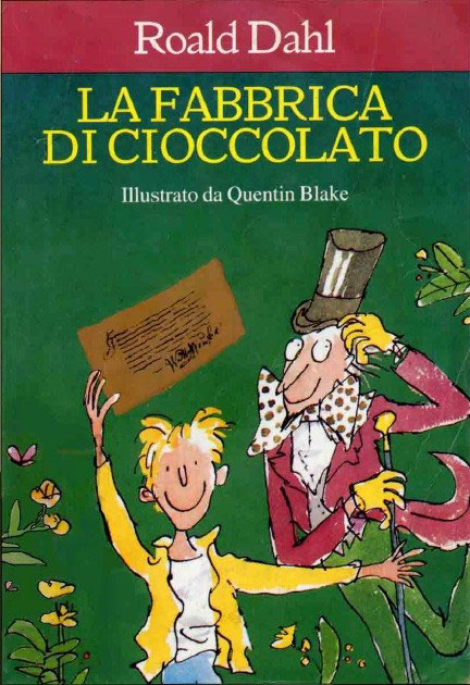 Leggiamo Il Libro La Fabbrica Di Cioccolato Di Roal Dahl Poi Vediamo Il Film Benvenuti Su Siamointerza