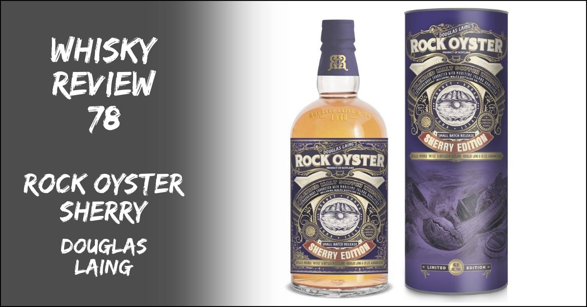 Whisky Review Rock Oyster Sherry (IB Douglas Laing) WhiskyHelden