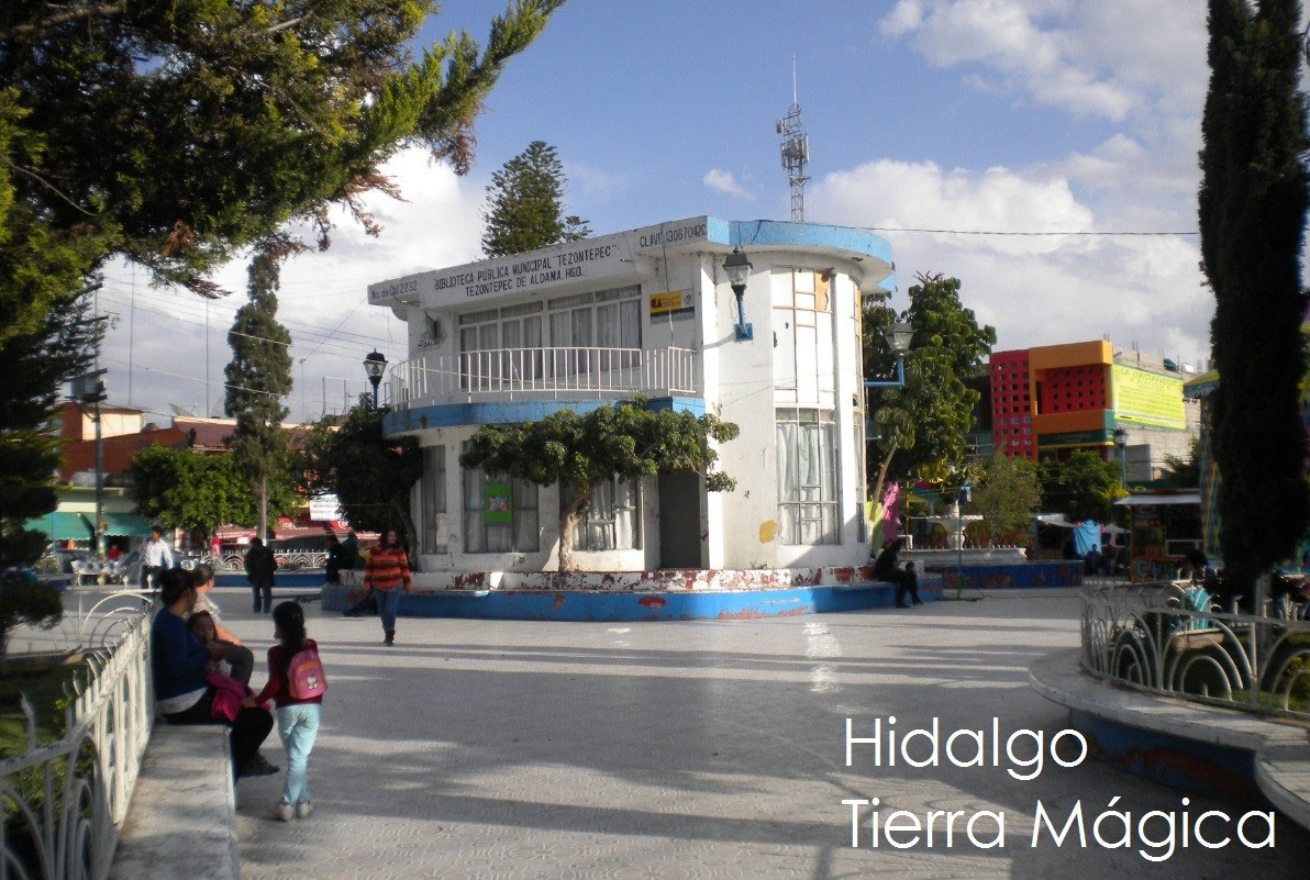 Villa de Tezontepec Hidalgo Hidalgo Tierra Mágica