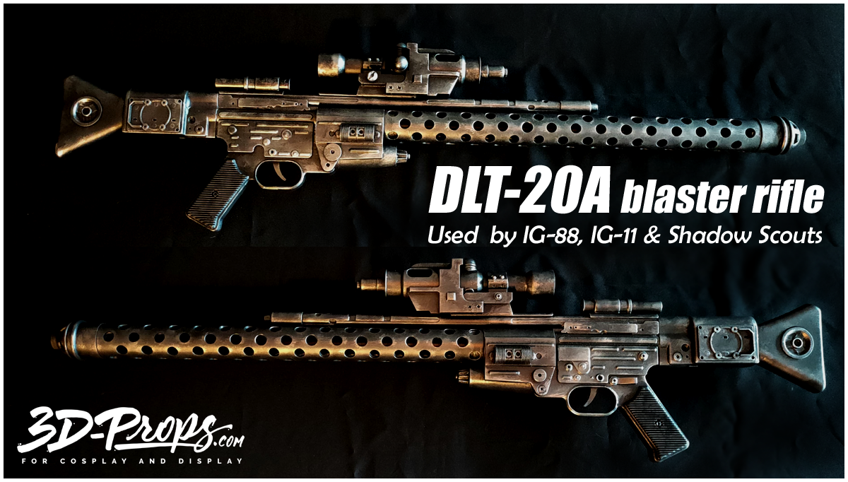 DLT20A 3D FILES 3DPROPS Blasters for display and cosplay.