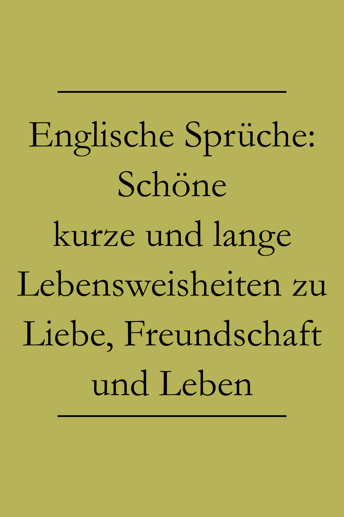 Schöne kurze und lange englische Sprüche Englisch lernen
