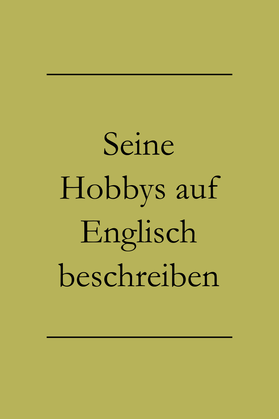 Hobbys auf Englisch Liste Englisch lernen