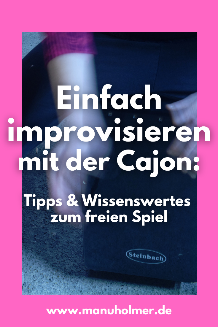 Cajon Fills spielen Grundlagen, PraxisTipps & Noten Manu Holmer