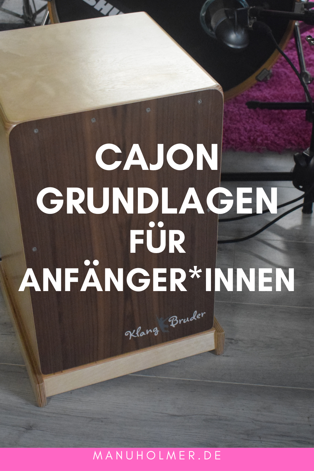 Die wichtigsten Cajon Grundlagen für Deinen Start Manu Holmer