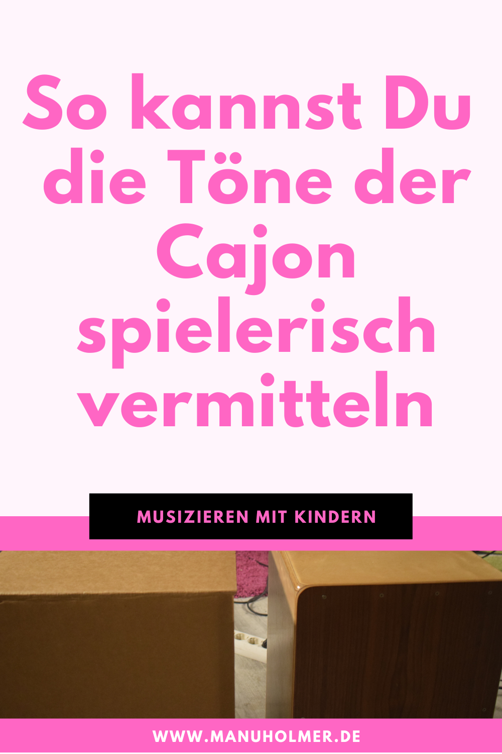 Die Cajon in der Grundschule Tipps & Ideen für Lehrkräfte Manu
