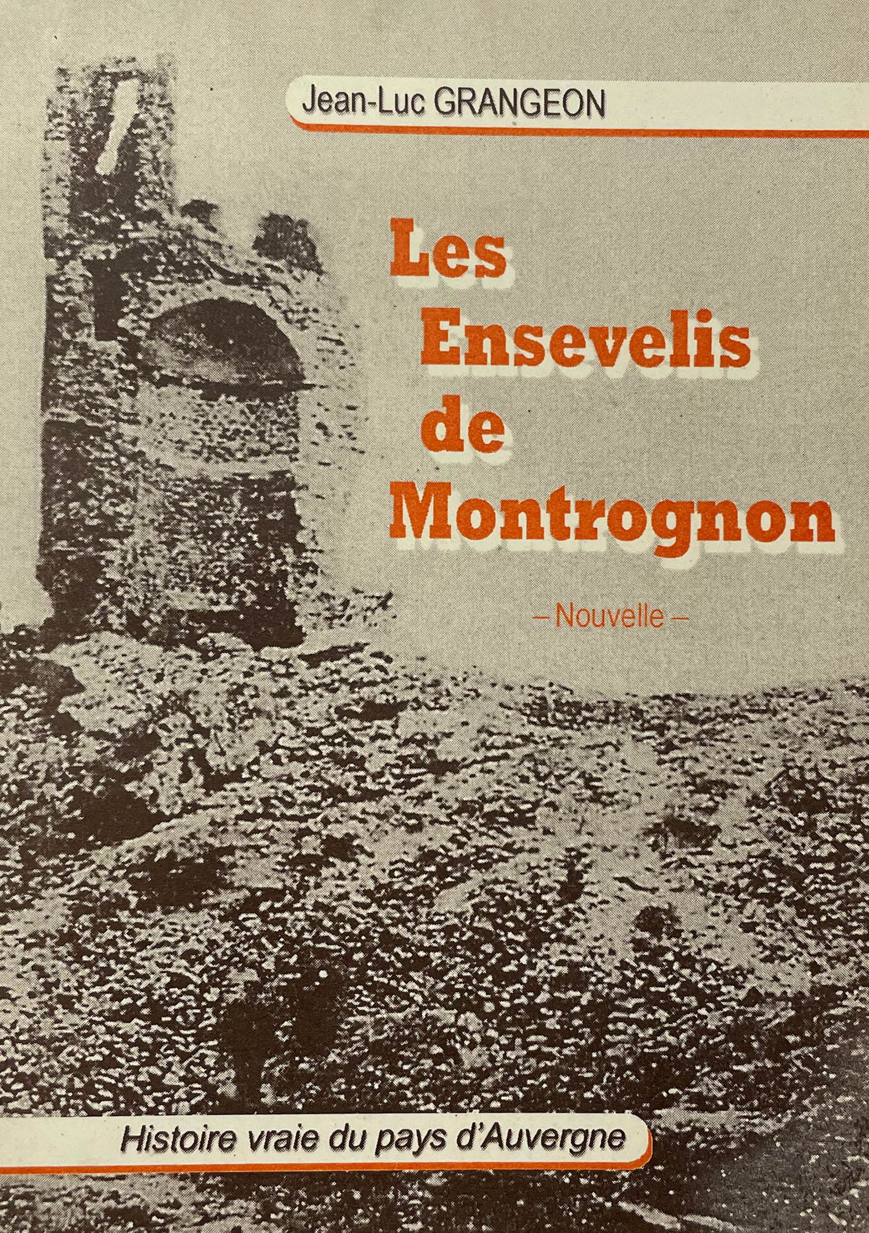 Jean-Luc Grangeon - Les Ensevelis de Montrognon