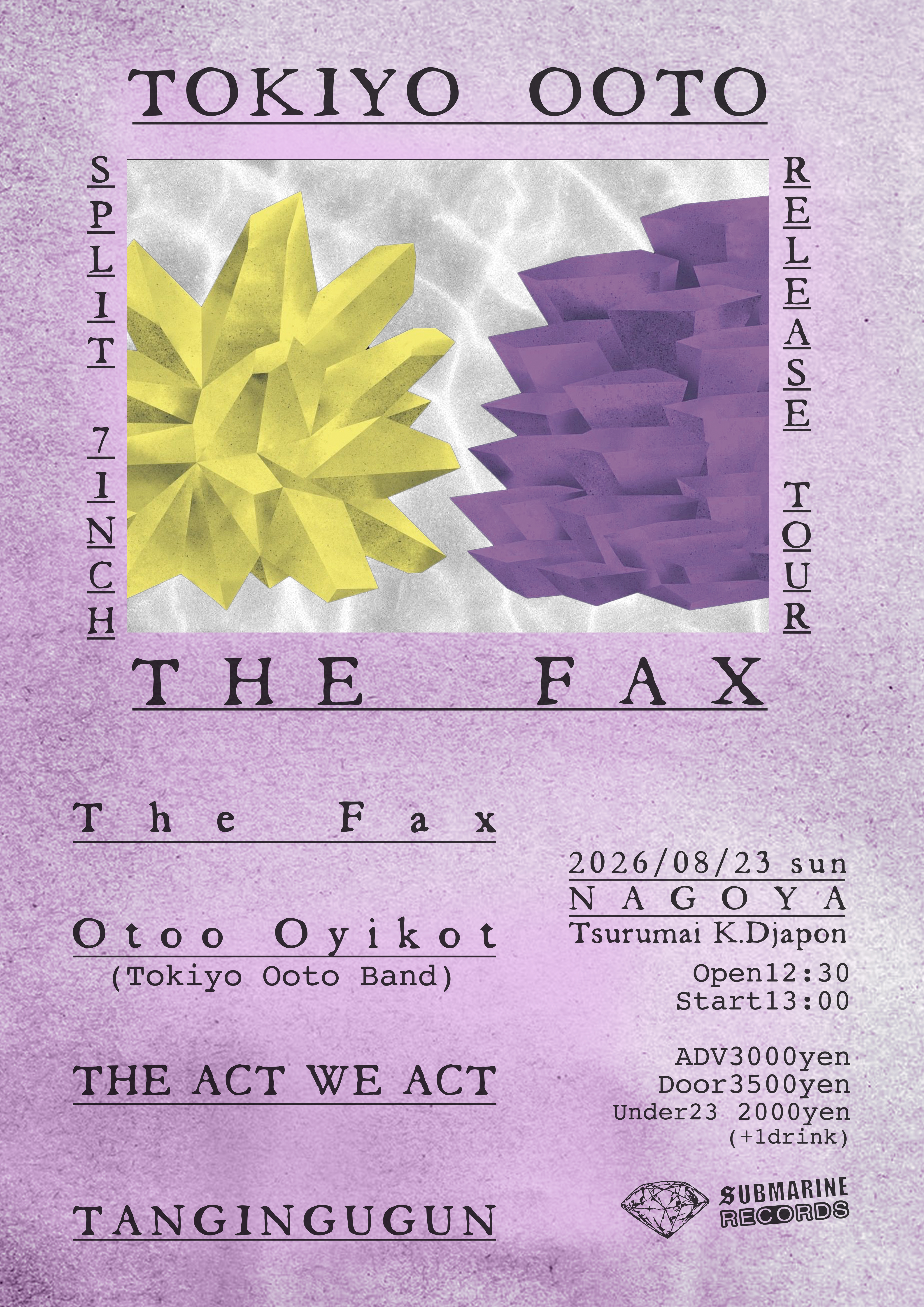 Tokiyo Ooto × The Fax split 7" Release Tour Nagoya