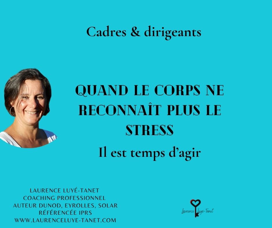 Quand le corps ne reconnaît plus le stress