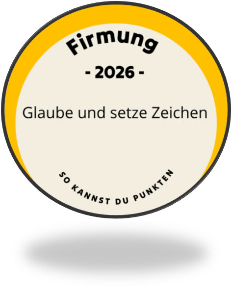 Logo Firmung 2026 - Glaube und setzte Zeichen - so kannst du punkten.