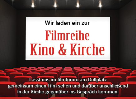 Es geht weiter mit der Filmreihe "Kino & Kirche"