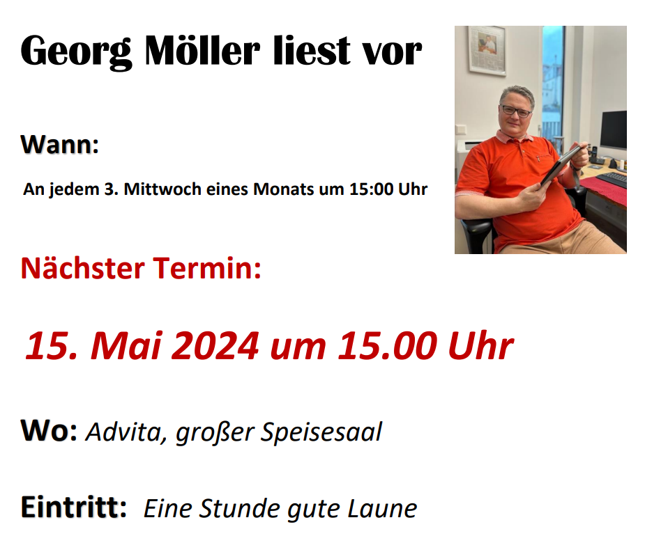 Georg Möller liest vor, wieder am 15. Mai 2024 um 15:00 Uhr
